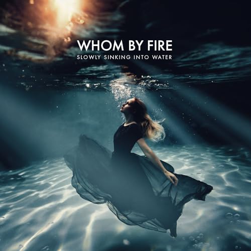 Whom By Fire - Slowly Sinking Into Water [CD]