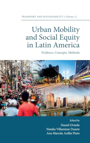 Urban Mobility and Social Equity in Latin America : Evidence, Concepts, Methods