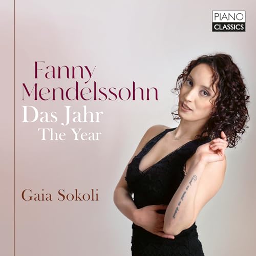 Gaia Sokoli - Fanny Mendelssohn Das Jahr / The Year [CD]