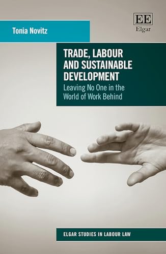 Trade, Labour and Sustainable Development : Leaving No One in the World of Work Behind