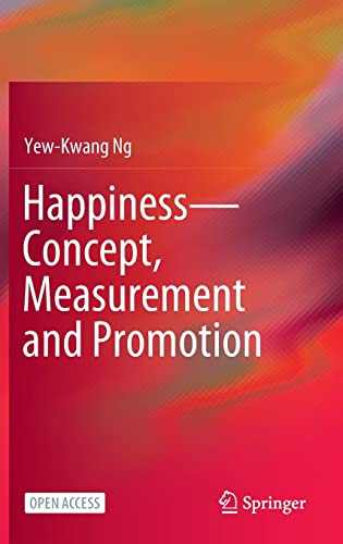 Happiness―Concept, Measurement and Promotion