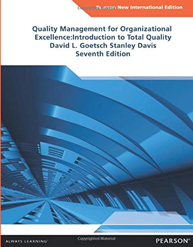 Quality Management for Organizational Excellence Pearson New International Edition: Introduction to Total Quality