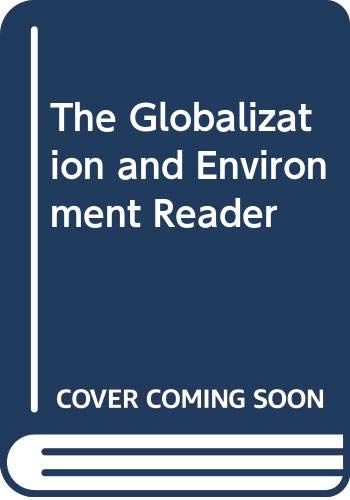 The Globalization and Environment Reader
