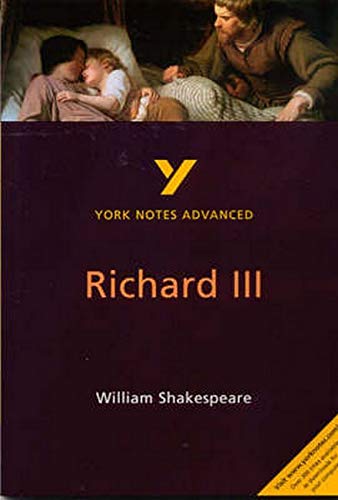 Richard III: York Notes Advanced: everything you need to catch up, study and prepare for 2021 assessments and 2022 exams