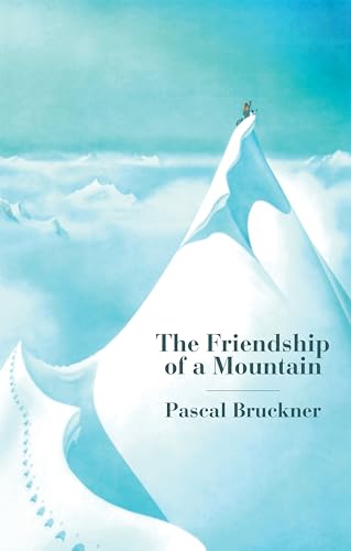 The Friendship of a Mountain: A Brief Treatise on Elevation