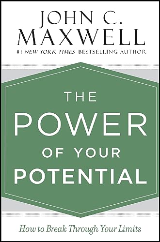 The Power of Your Potential : How to Break Through Your Limits