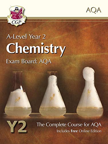 A-Level Chemistry for AQA: Year 2 Student Book with Online Edition (CGP A-Level Chemistry)