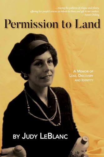 Permission to Land : A Memoir of Loss, Discovery, and Identity