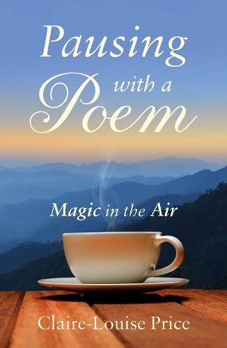 Pausing with a Poem : Magic in the Air