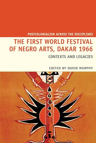 The First World Festival of Negro Arts, Dakar 1966 : Contexts and legacies : 20