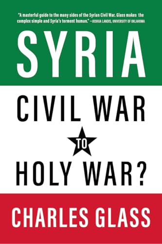 Syria in Ashes : Civil War to Holy War?