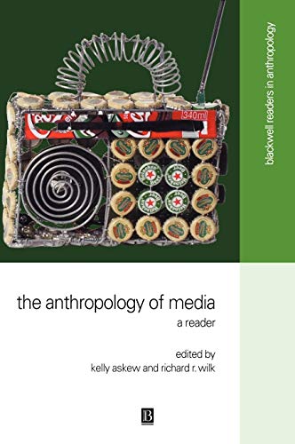 The Anthropology of Media: A Reader