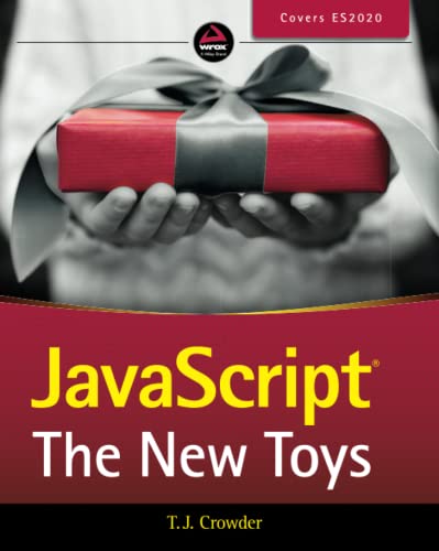 JavaScript: The New Toys