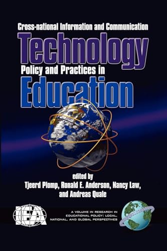 Cross-National Information and Communication Technology Policies and Practices in Education