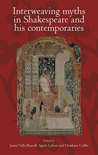 Book cover: “Interweaving Myths in Shakespeare” with medieval tapestry image.