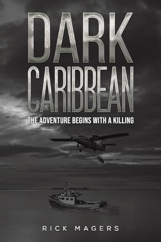 Dark Caribbean : The Adventure Begins with a Killing