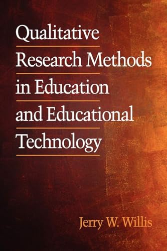 Qualitative Research Methods in Education and Educational Technology