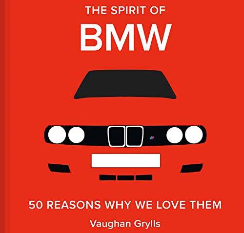 BMW: The Car in 50 Reasons Why