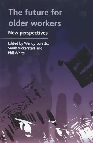 The future for older workers : New perspectives