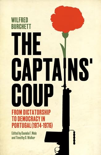 The Captains' Coup : From Dictatorship to Democracy in Portugal (1974-1976)