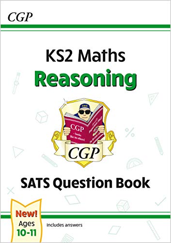 KS2 Maths SATS Question Book: Reasoning - Ages 10-11 (for the 2022 tests) (CGP KS2 Maths SATs)