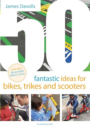 50 Fantastic Ideas for Bikes, Trikes and Scooters