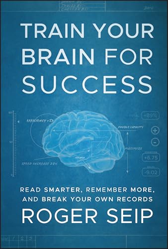 Train Your Brain for Success: Read Smarter