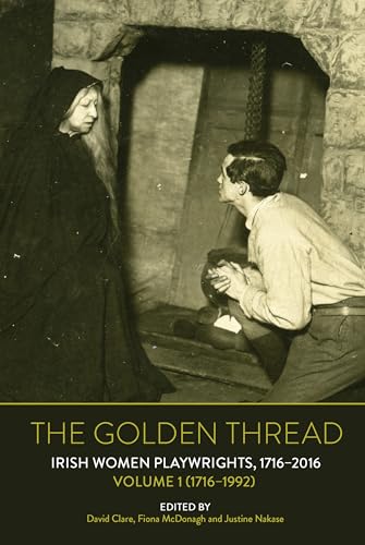 The Golden Thread: Irish Women Playwrights