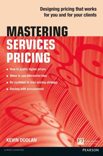 Mastering Services Pricing: Designing pricing that works for you and for your clients