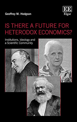 Is There a Future for Heterodox Economics?: Institutions
