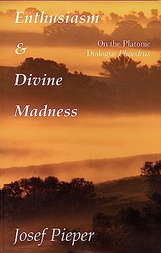 Enthusiasm And Divine Madness