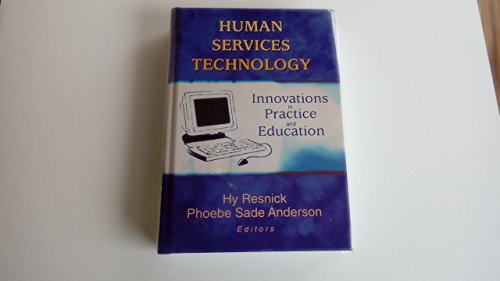 Human Services Technology : Innovations in Practice and Education