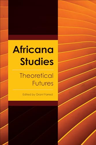Africana Studies: Theoretical Futures
