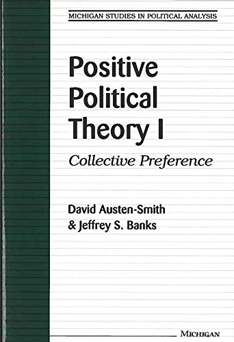 Positive Political Theory I : Collective Preference