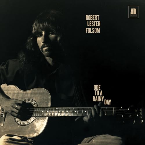 Robert Lester Folsom - Ode To A Rainy Day: Archives 1972-1975 [VINYL]