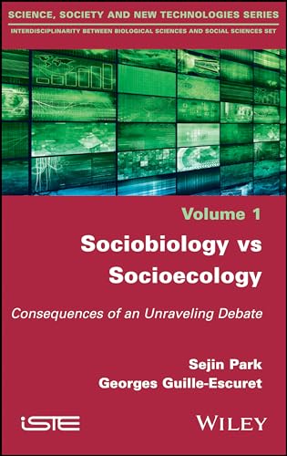 Sociobiology vs Socioecology: Consequences of an Unraveling Debate