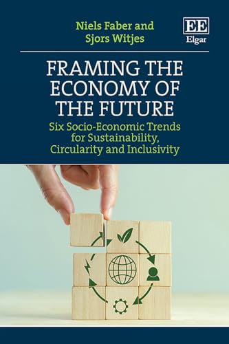 Framing the Economy of the Future : Six Socio-Economic Trends for Sustainability, Circularity and Inclusivity