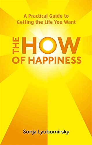 Book cover for The How of Happiness by Sonja Lyubomirsky with yellow sunburst background.
