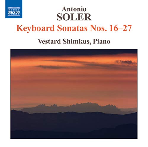 Vestard Shimkus - Soler: Keyboard Sonatas Nos. 16-27 (Naxos: 8.572516) [CD]
