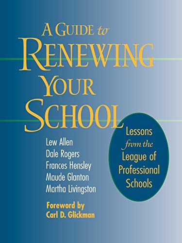 A Guide to Renewing Your School: Lessons from the League of Professional Schools