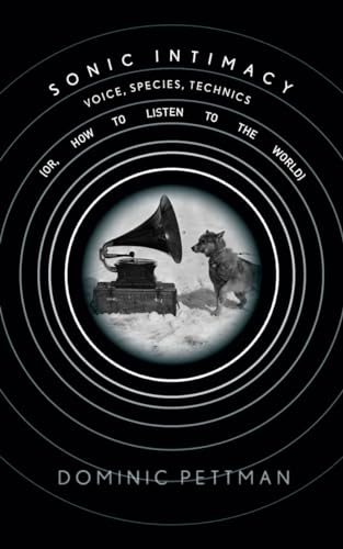 Sonic Intimacy: Voice