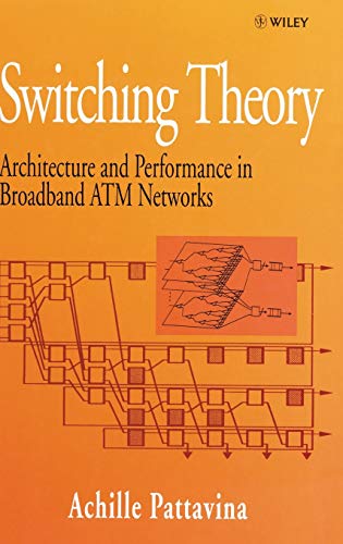 Switching Theory: Architectures and Performance in Broadband ATM Networks