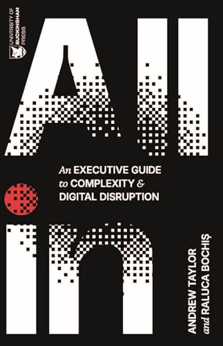 All In : An Executive Guide to Complexity and Digital Disruption