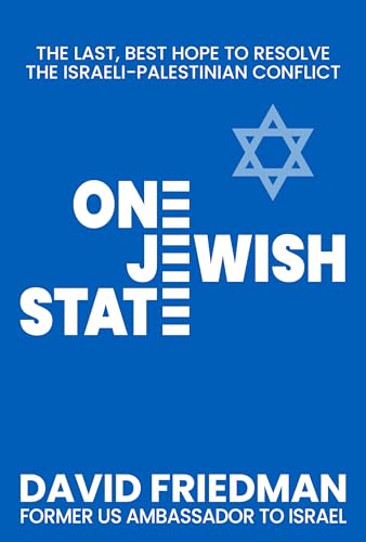 One Jewish State : The Last, Best Chance to Resolve the Israeli-Palestinian Conflict