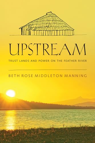 Upstream : Trust Lands and Power on the Feather River