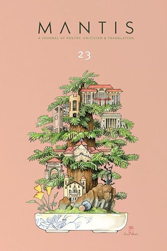 Mantis: a Journal of Poetry, Criticism & Translation : Issue 23