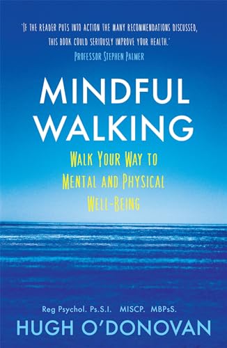 Mindful Walking: Walk Your Way to Mental and Physical Well-Being