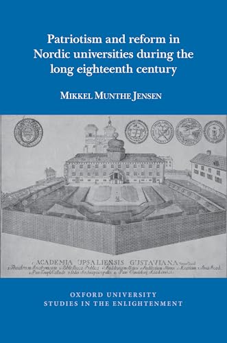 Patriotism and Reform in Nordic Universities during the Long Eighteenth Century : 2023:08