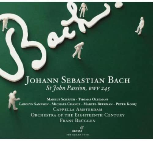 Bruggen/cappella Amsterdam/orc - J.S. Bach: St. John Passion (Cappella Amsterdam/Orchestra of the 18th Century / Frans Brüggen) [CD]