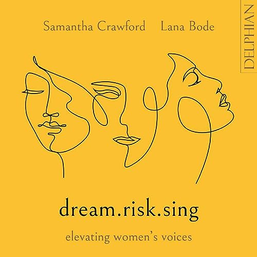 Samantha Crawford | Lana Bode - Dream.Risk.Sing: Elevating Womens Voices [CD]